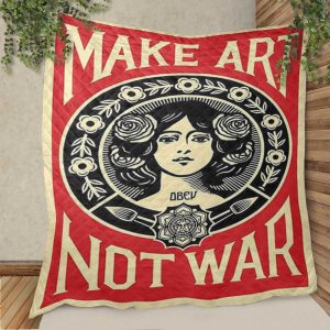 Make Art Not War Gifts Lover Blanket
