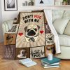 Dont Pug With Me Pugs Lovers Gifts Fleece Blanket
