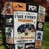 First Thing I See Every Morning Is A Dachshund Who Loves Me Quilt Blanket