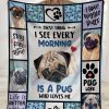 Pug First Thing I See Every Morning Is A Pug Who Loves Me Fleece Blanket