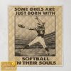 Some Girls Are Just Born With Softball In Their Souls Custom Personalized Quilt Blanket 2