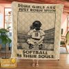 Some Girls Are Just Born With Softball In Their Souls Custom Personalized Quilt Blanket 3